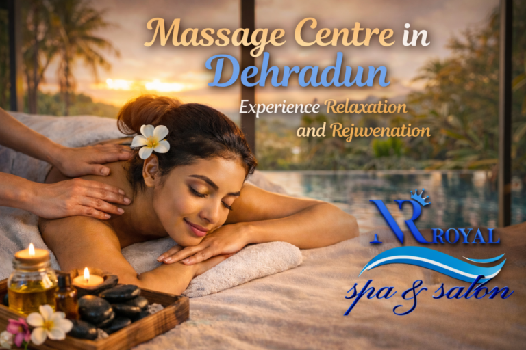 massage centre in Dehradun