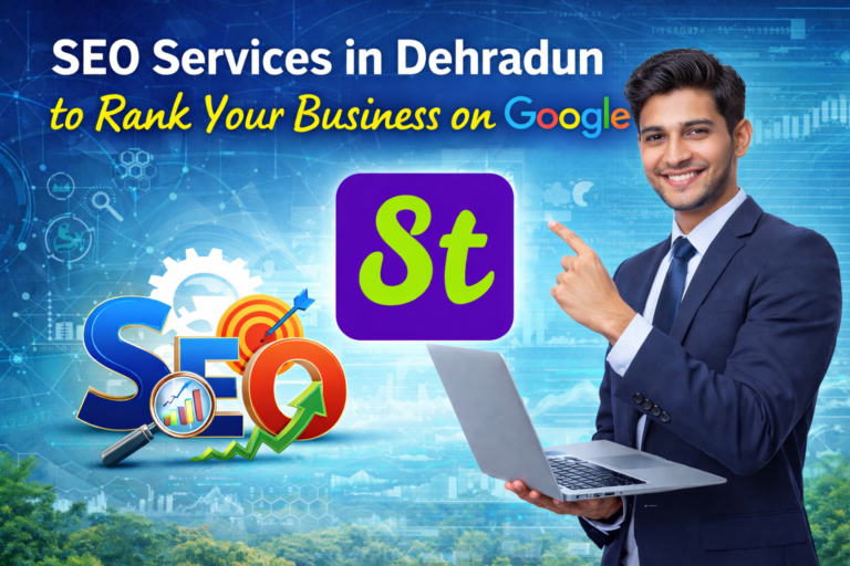 SEO Services in Dehradun to Rank Your Business on Google